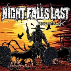 Night Falls Last : Deathwalker
